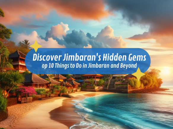 Discover Jimbaran's Hidden Gems: Top 10 Things to Do in Jimbaran and Beyond