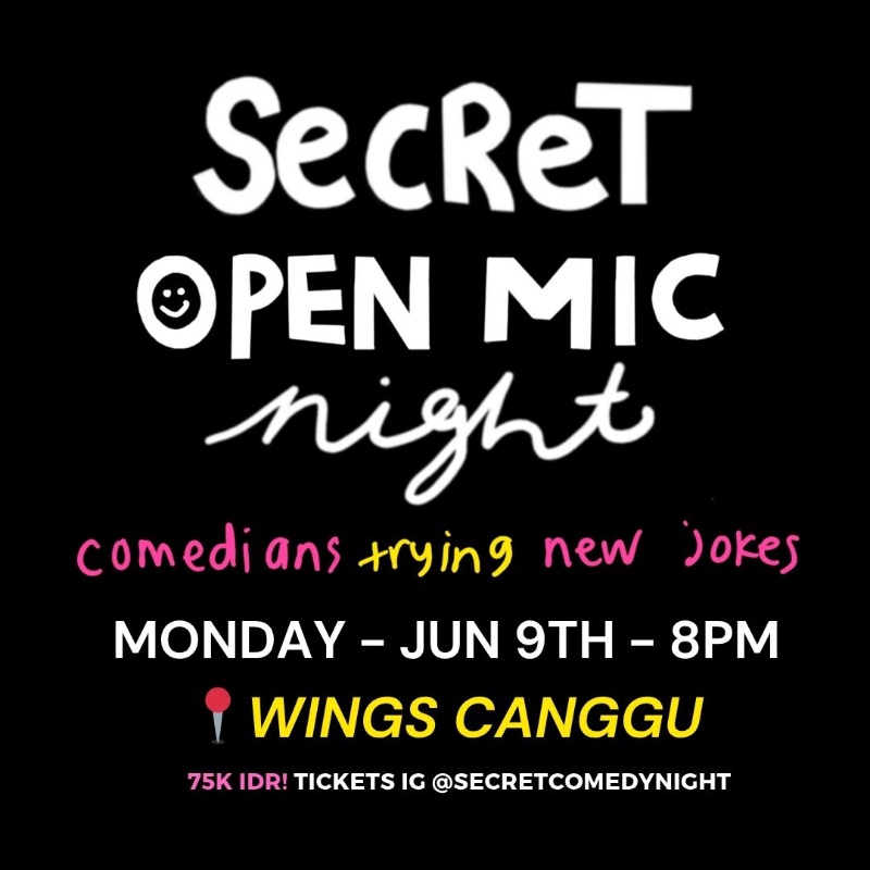 Secret Comedy Night, bali events june, bali event, canggu, open mic bali