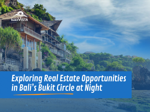 Real Estate Opportunities in Bali’s Bukit Circle