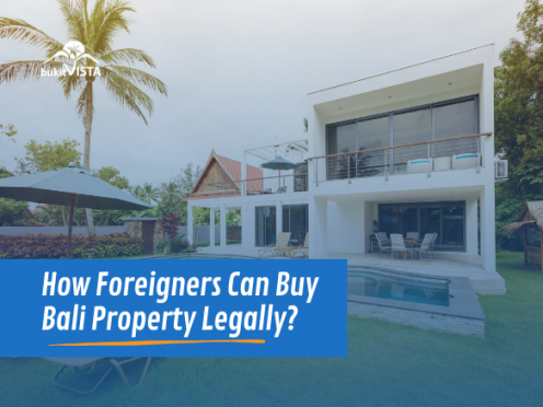 How Foreigners Can Buy Bali Property Legally?